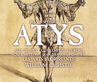 Guy de Mey as 'Atys' - with Les Arts Florissants and led by William Christie - Harmonia Mundi